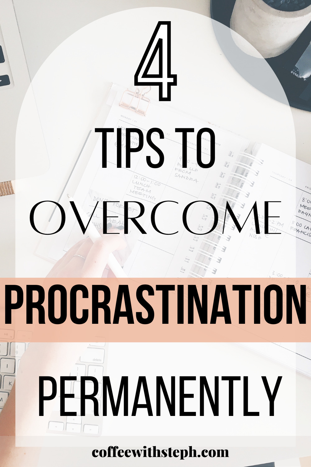 4 Ways to Beat Procrastination: How to Slay Laziness